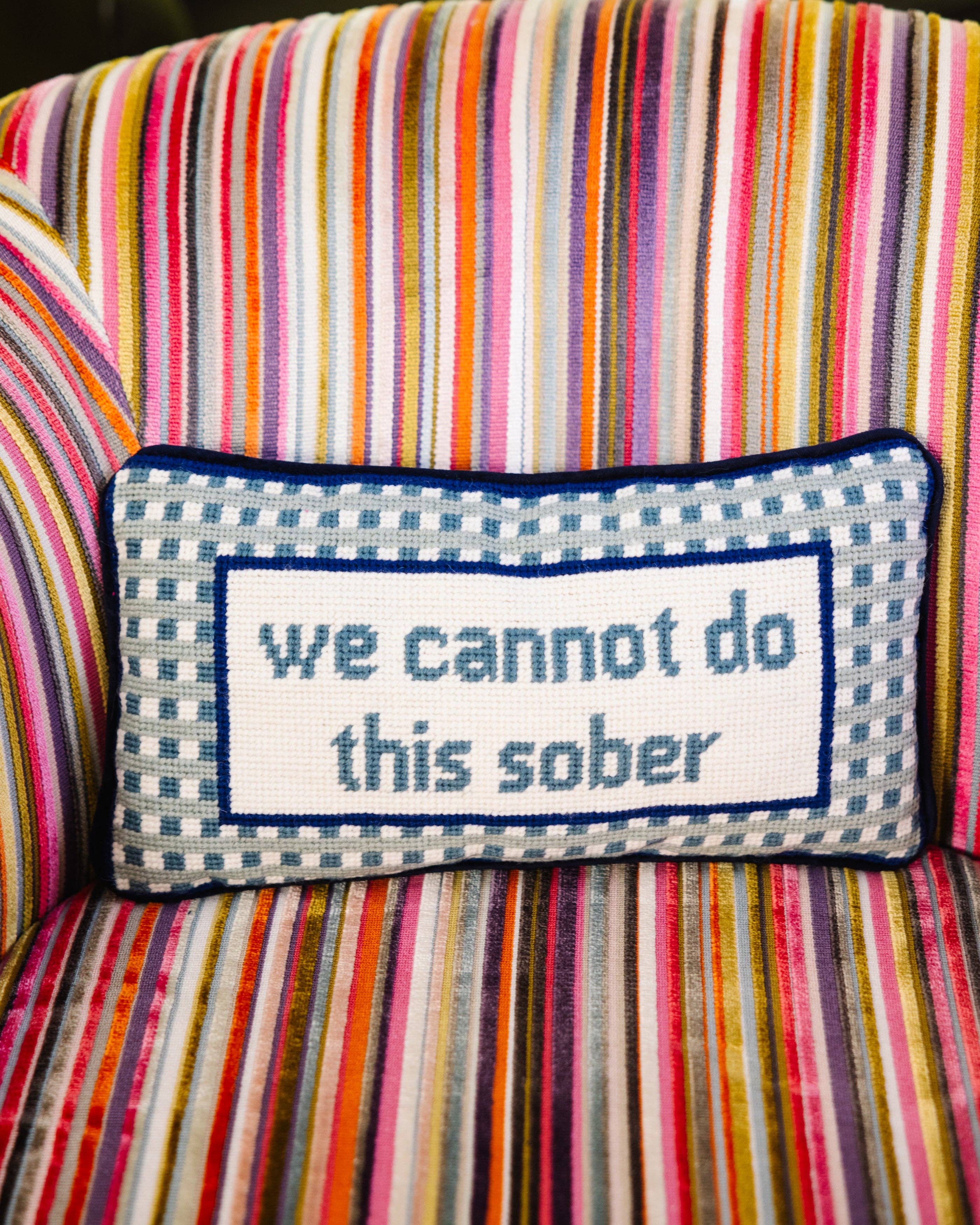 Pillow, 'Cannot Sober' Needlepoint - Furbish Studio (8in x 14in)