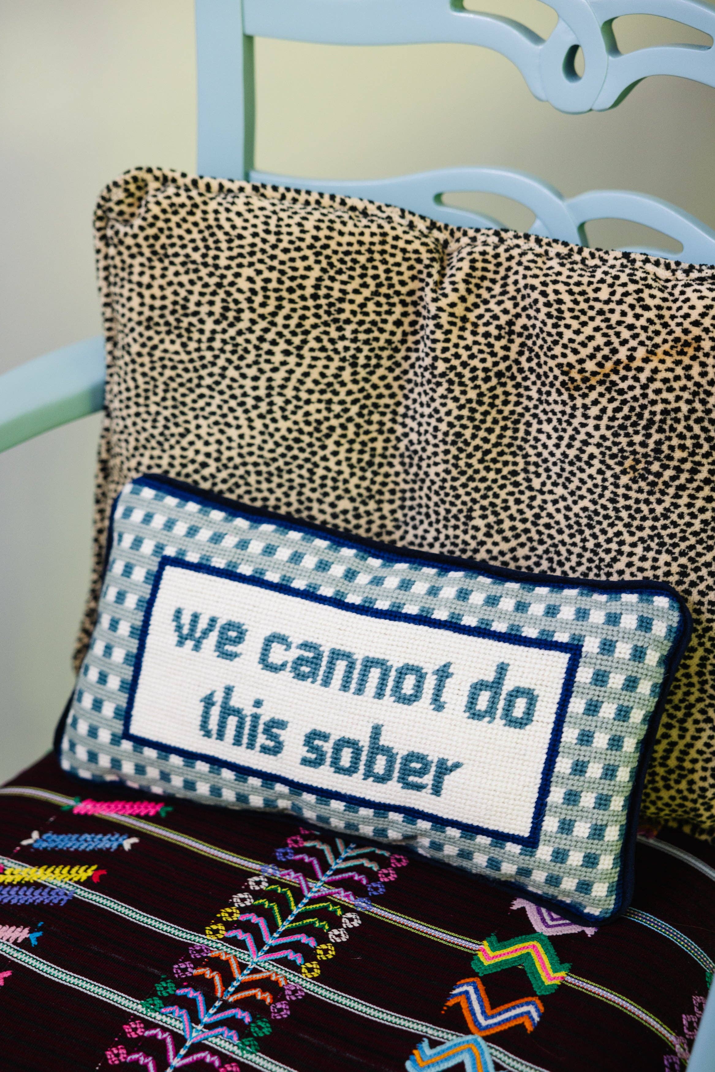 Pillow, 'Cannot Sober' Needlepoint - Furbish Studio (8in x 14in)