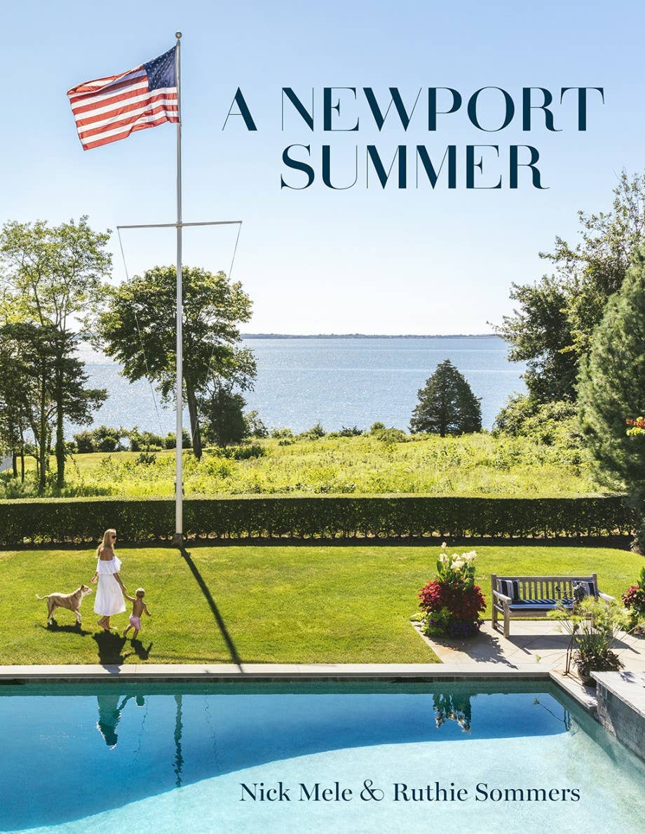 A Newport Summer by Nick Mele and Ruthie Sommers - Abrams