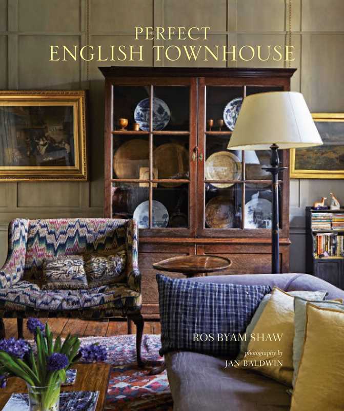 Perfect English Townhouse by Ros Byam Shaw - Ryland Peters & Small