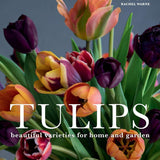 Tulips: Beautiful Varieties for Home & Garden by Jane Eastoe - Gibbs Smith
