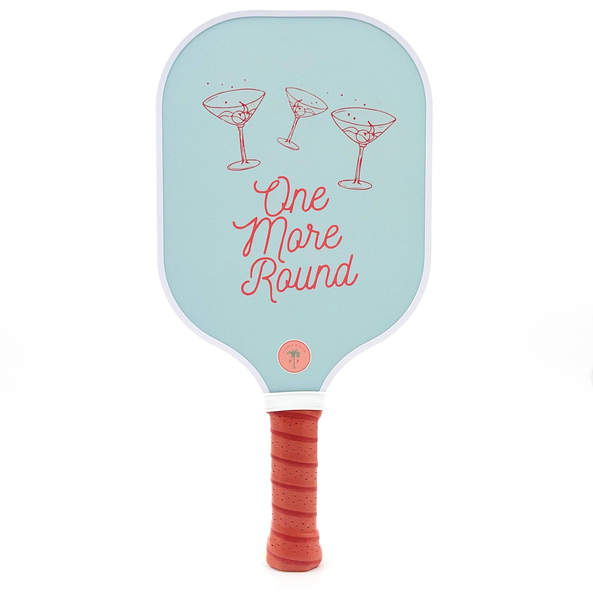 Pickleball Paddle, 'One More Round' - Paddle & Palm