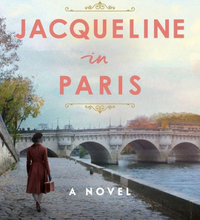 Jacqueline in Paris: A Novel by Ann Mah - HarperCollins