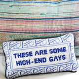 Pillow, 'High-End Gays' Needlepoint - Furbish Studio (8in x 14in)