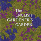The English Gardener's Garden by Phaidon Editors, Tania Compton (Contributor), Toby Musgrave (Editor)